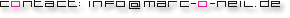E-Mail: info@marc-o-neil.de